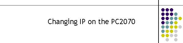 Changing IP on the PC2070