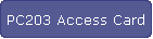 PC203 Access Card