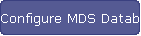 Configure MDS Database