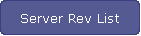 Server Rev List