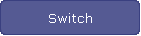 Switch