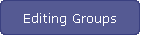 Editing Groups